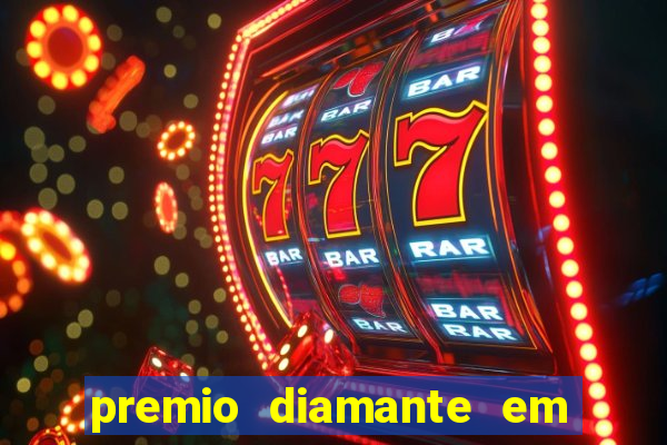 premio diamante em dinheiro blaze